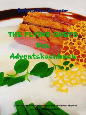 cover image of THE FLYING CHEFS Das Adventskochbuch